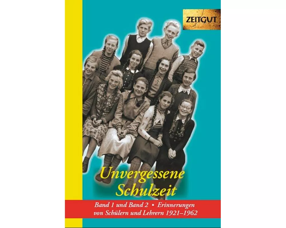 Unvergessene Schulzeit 1 und 2