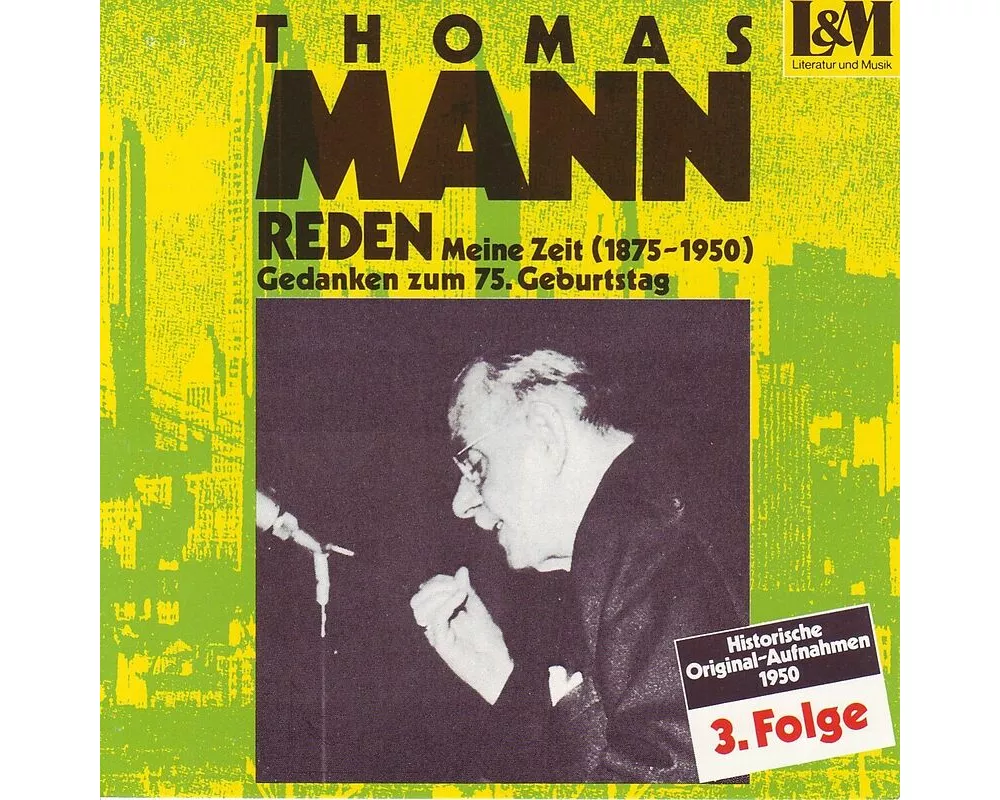Reden: Meine Zeit (1875-1950)