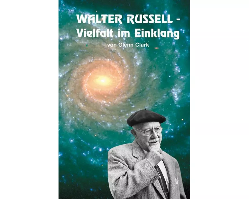 Walter Russell. Vielfalt im Einklang