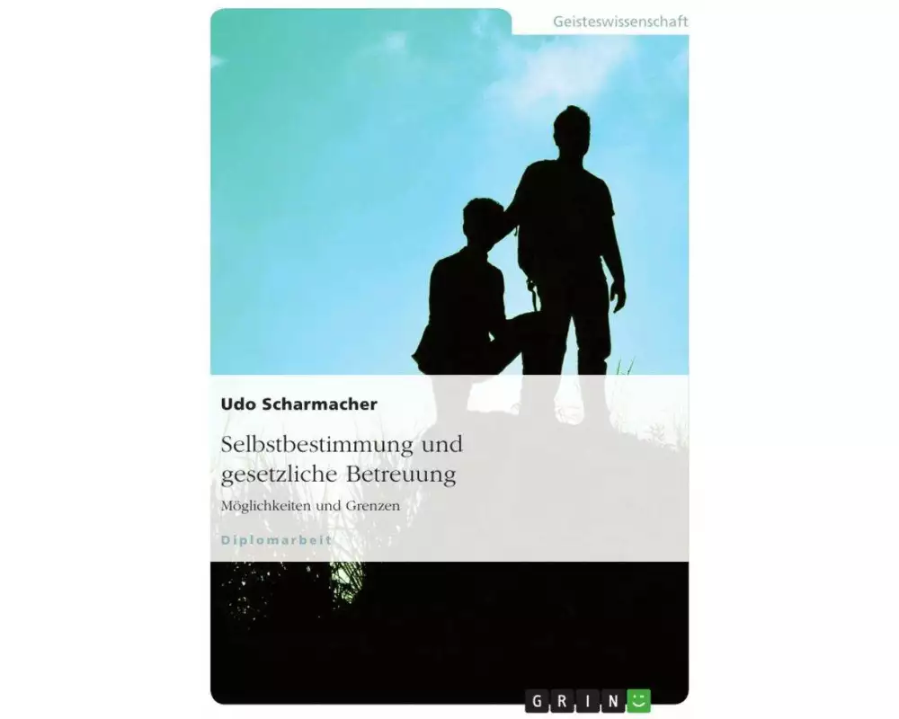 Selbstbestimmung und gesetzliche Betreuung