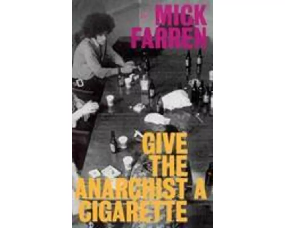 Give the Anarchist a Cigarette