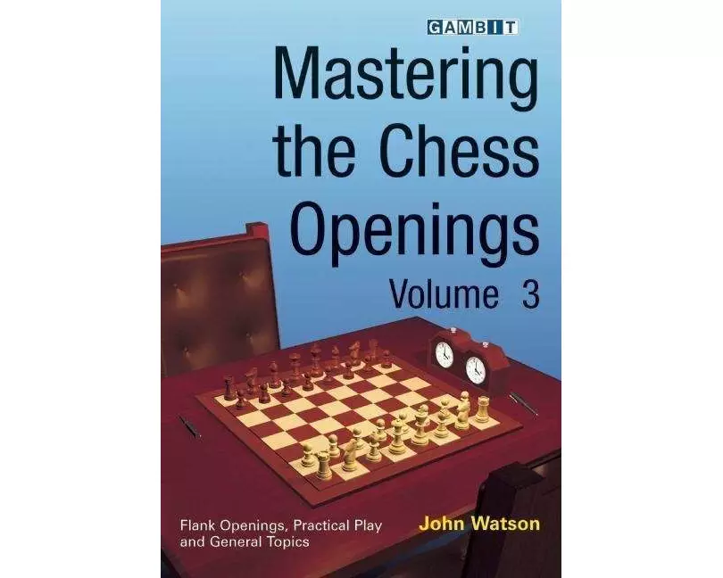 Mastering the Chess Openings