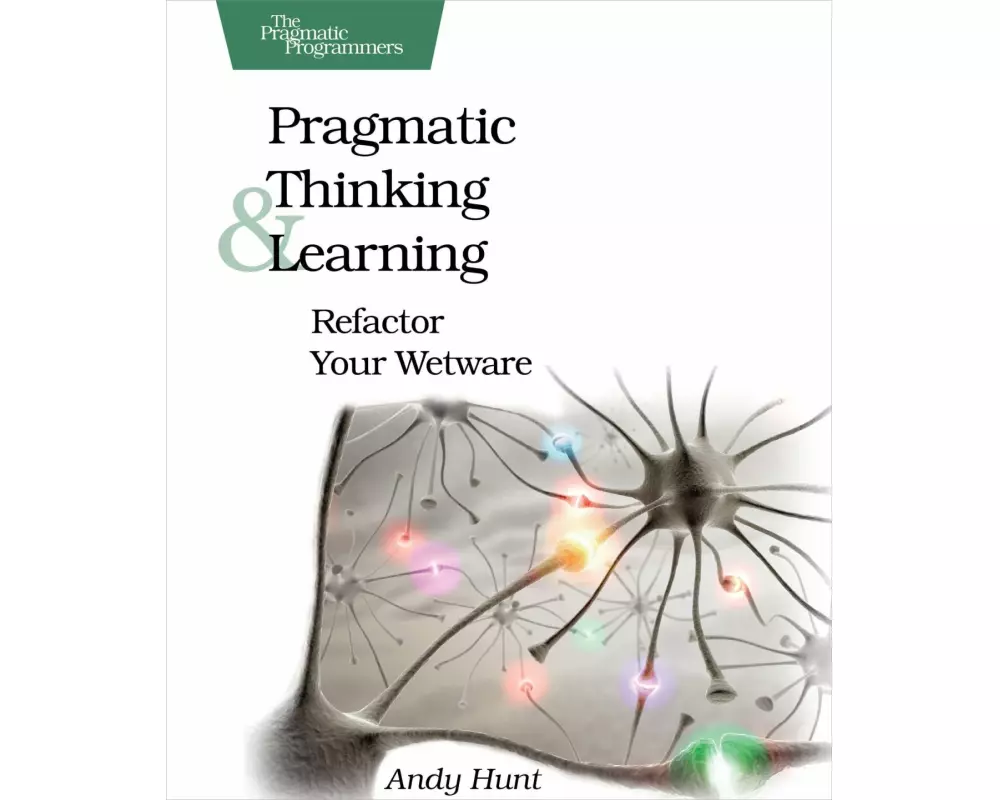 Pragmatic Thinking and Learning