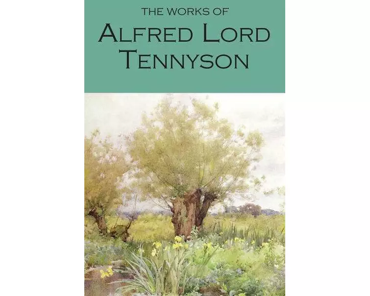 The Works of Alfred Lord Tennyson