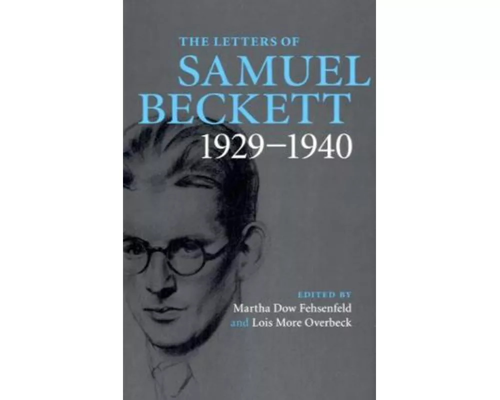 The Letters of Samuel Beckett: Volume 1, 1929–1940