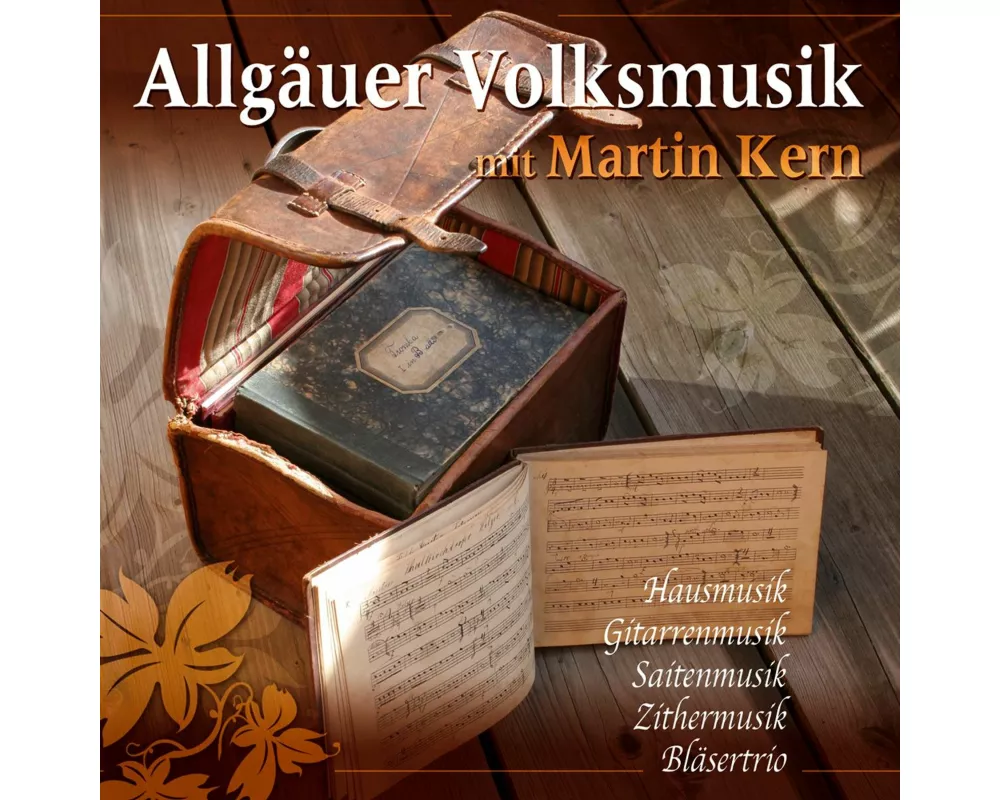 Allgäuer Volksmusik Mit Martin Kern