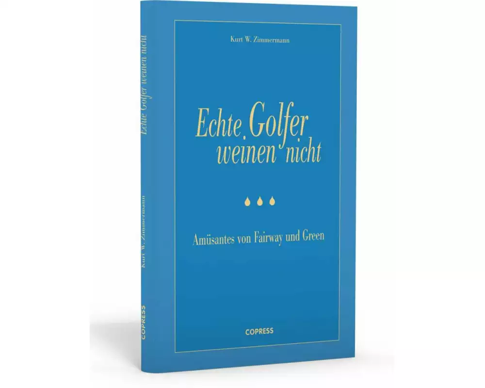 Echte Golfer weinen nicht