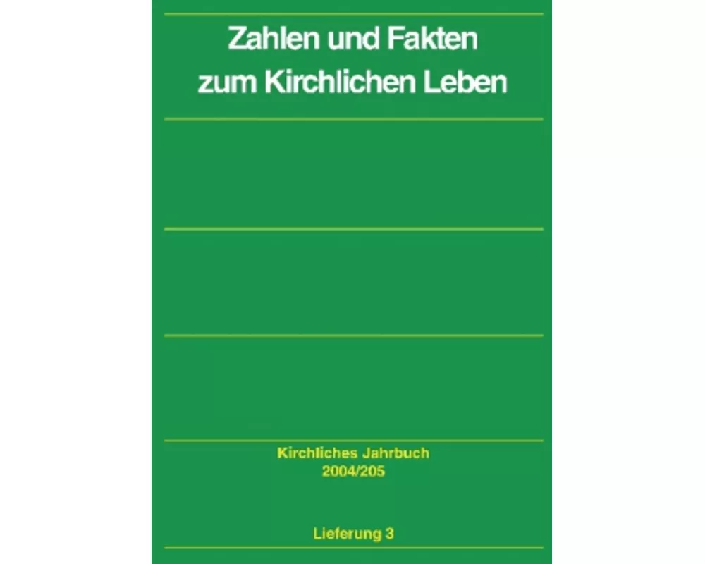 Kirchliches Jahrbuch für die Evangelische Kirche in Deutschland / Zahlen und Fakten zum kirchlichen Leben