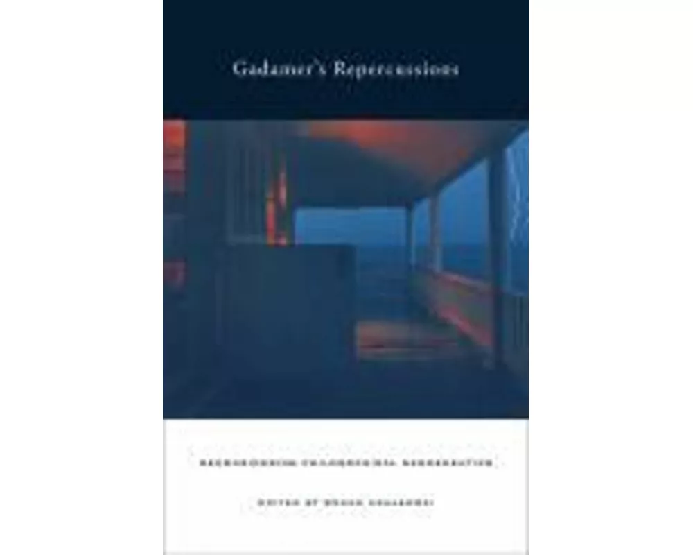 Gadamer's Repercussions