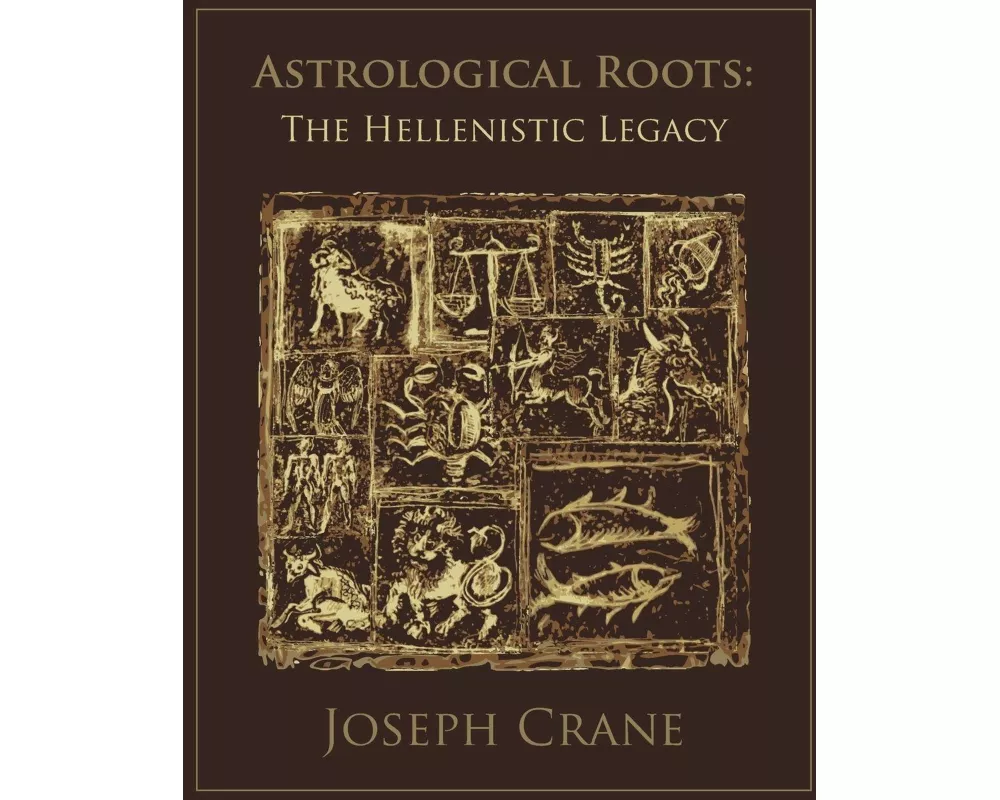Astrological Roots: The Hellenistic Legacy