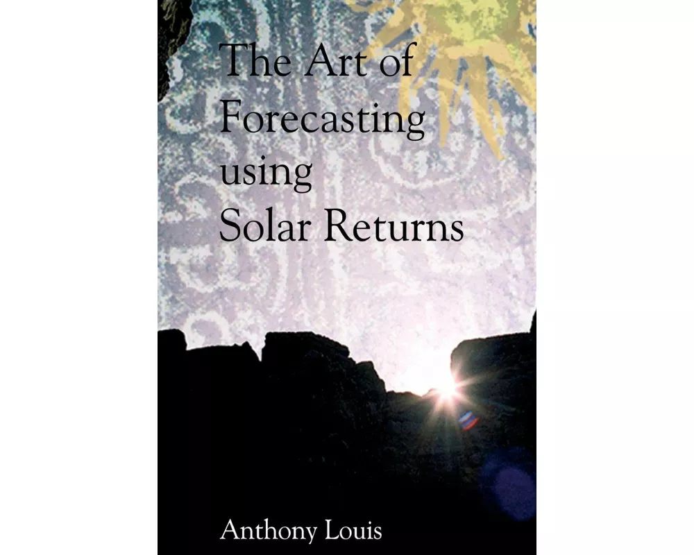 The Art of Forecasting Using Solar Returns