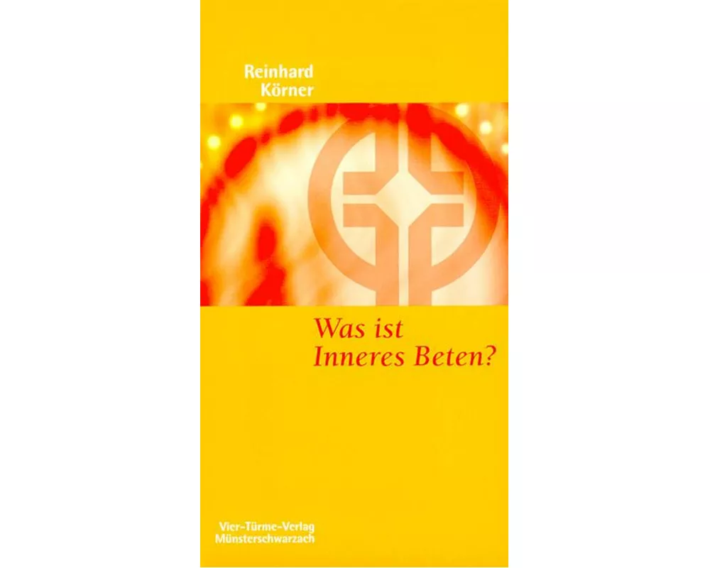 Was ist inneres Beten?
