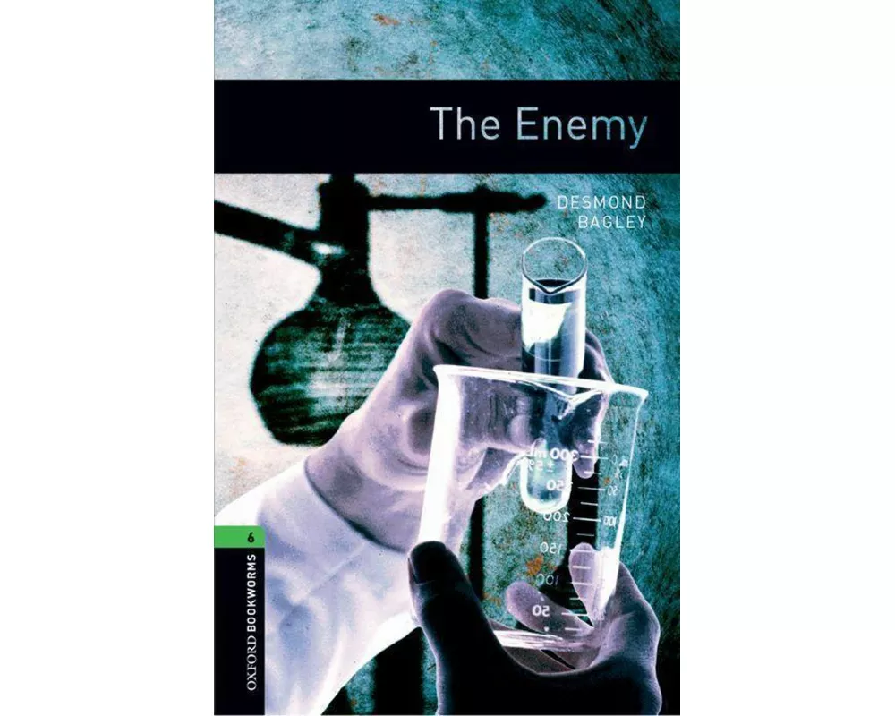 Oxford Bookworms Library: Level 6: The Enemy