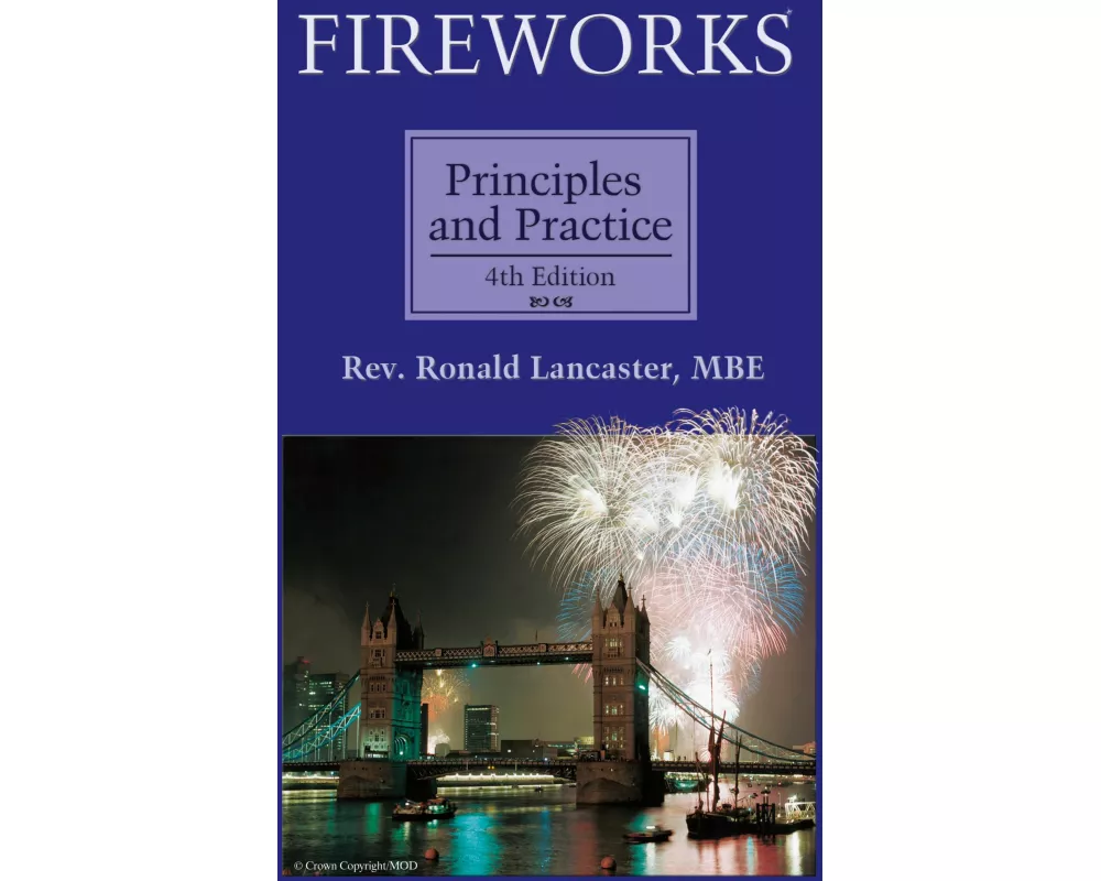 Fireworks, Principles and Practice, 4th Edition