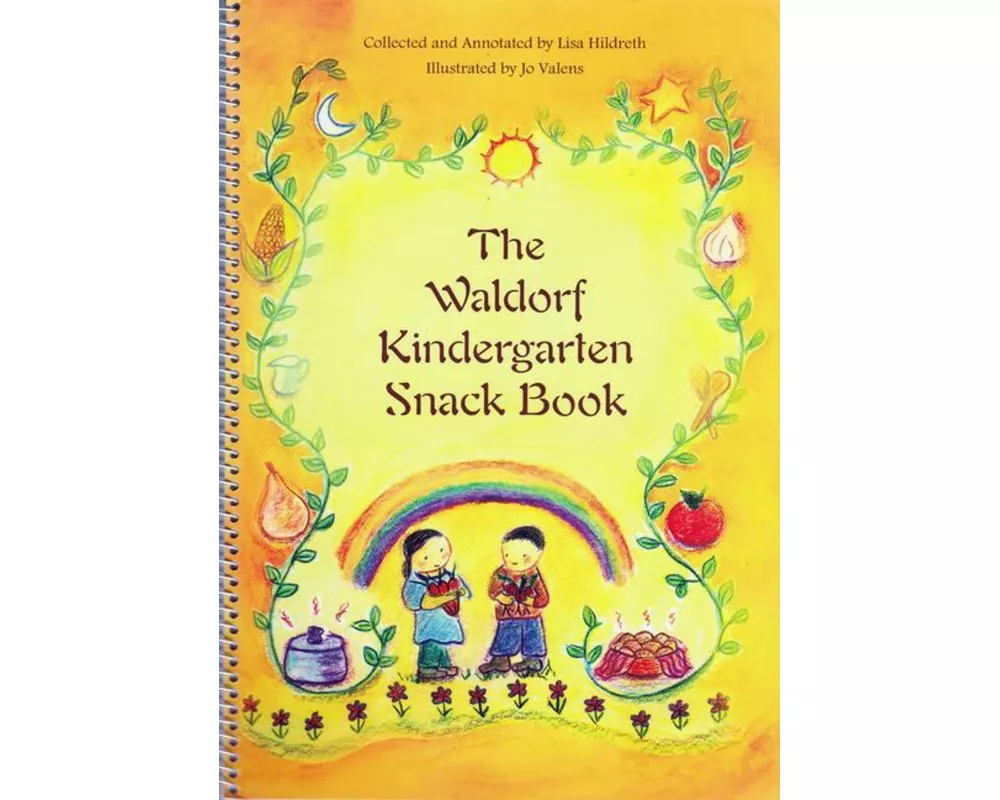 The Waldorf Kindergarten Snack Book