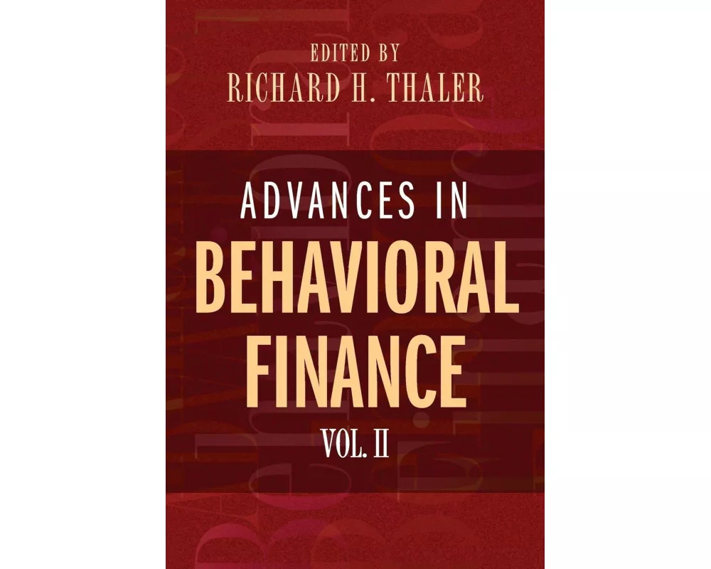 Advances in Behavioral Finance, Volume II