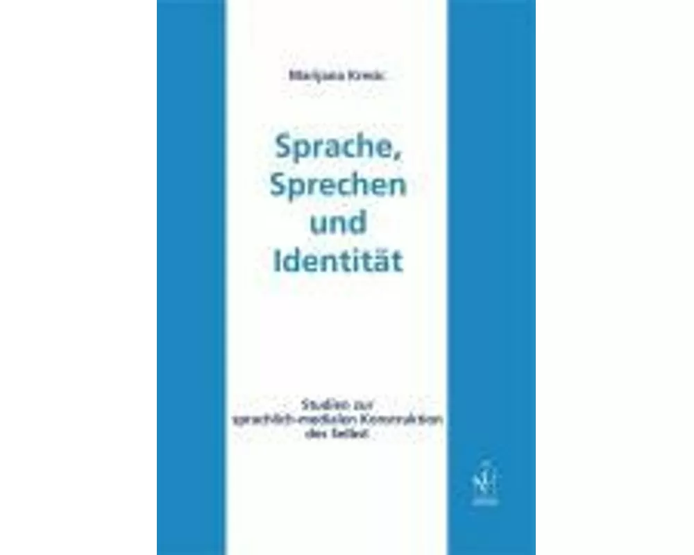 Sprache, Sprechen und Identität