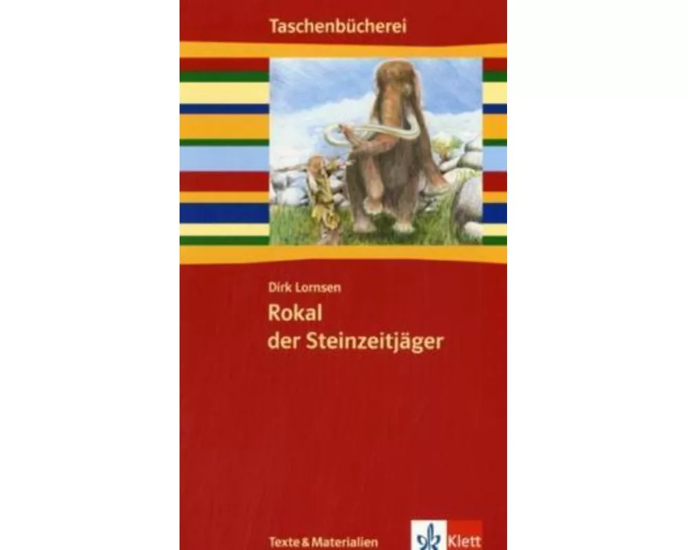 Rokal, der Steinzeitjäger