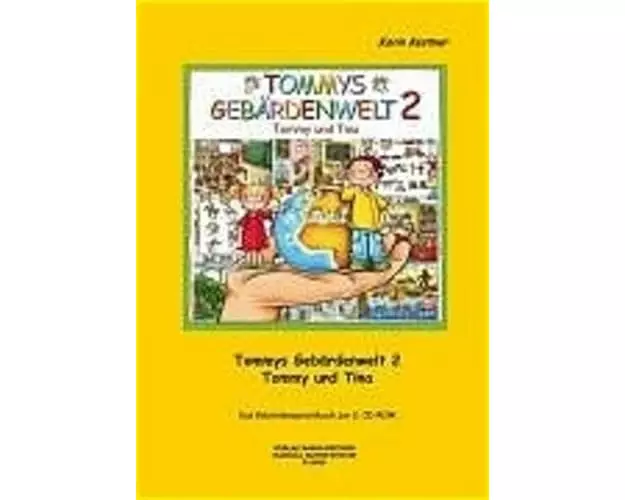 Tommys Gebärdenwelt 2 - Das Gebärdensprachbuch