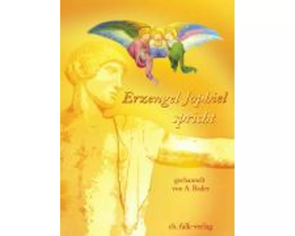 Erzengel Jophiel spricht