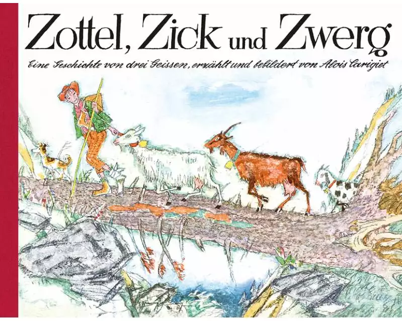 Zottel, Zick und Zwerg