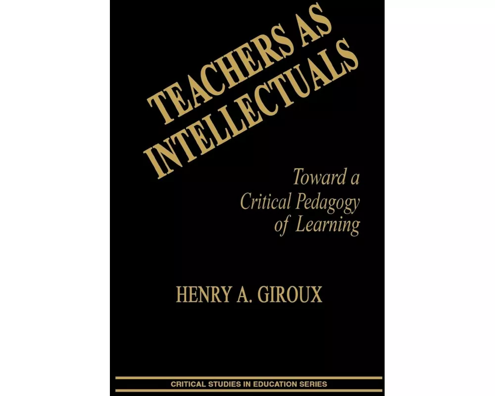 Teachers as Intellectuals