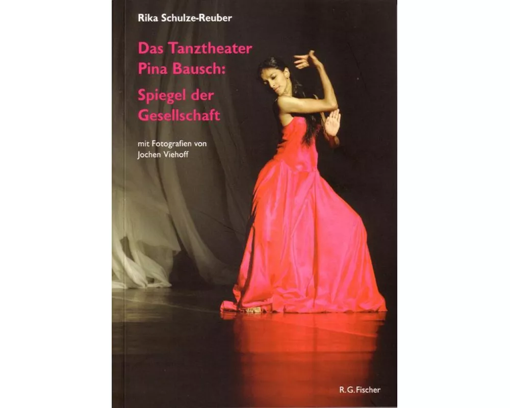 Das Tanztheater Pina Bausch: Spiegel der Gesellschaft