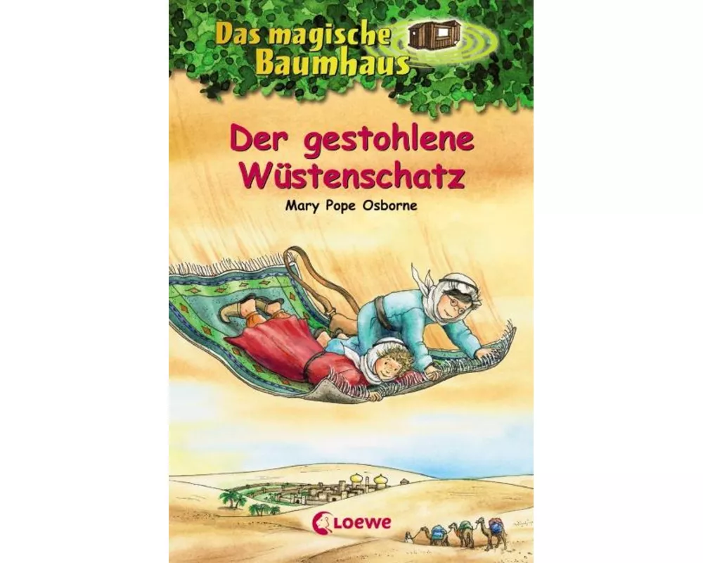 Das magische Baumhaus (Band 32) - Der gestohlene Wüstenschatz