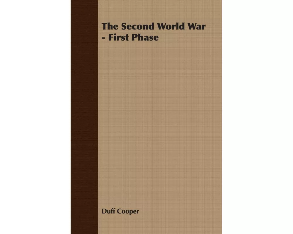 The Second World War - First Phase