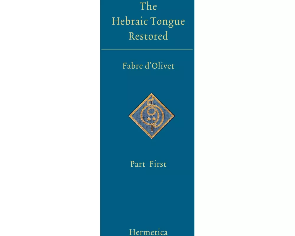 The Hebraic Tongue Restored