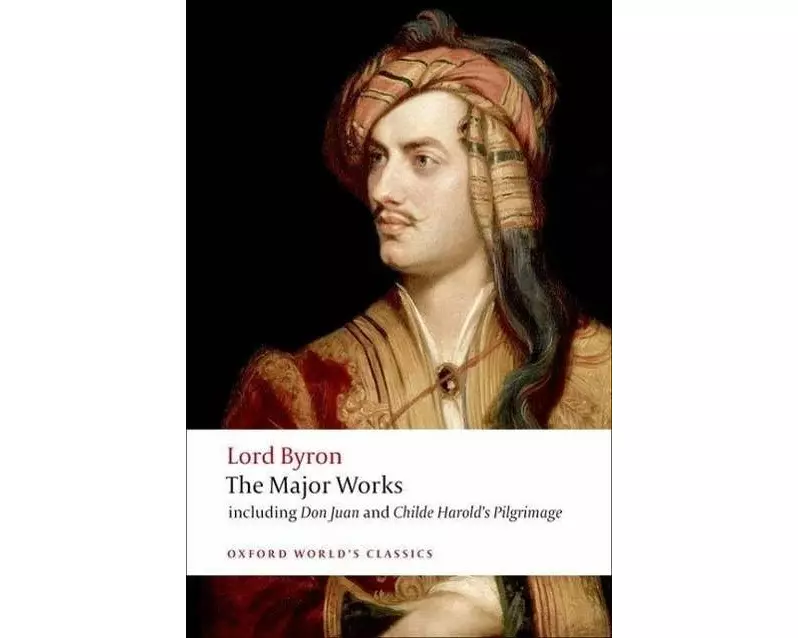 Lord Byron - The Major Works