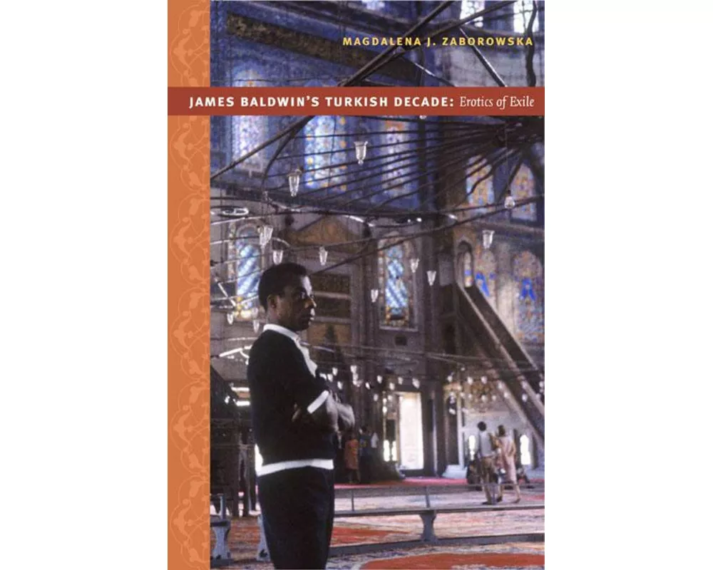 James Baldwin's Turkish Decade