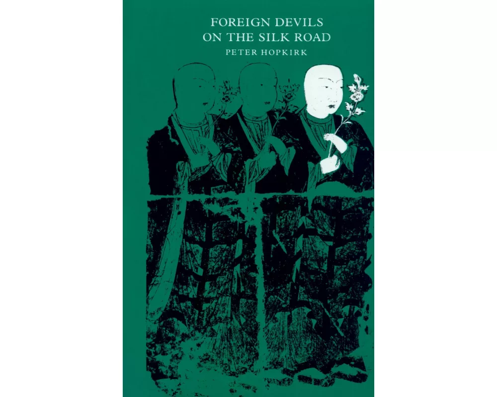 Foreign Devils on the Silk Road