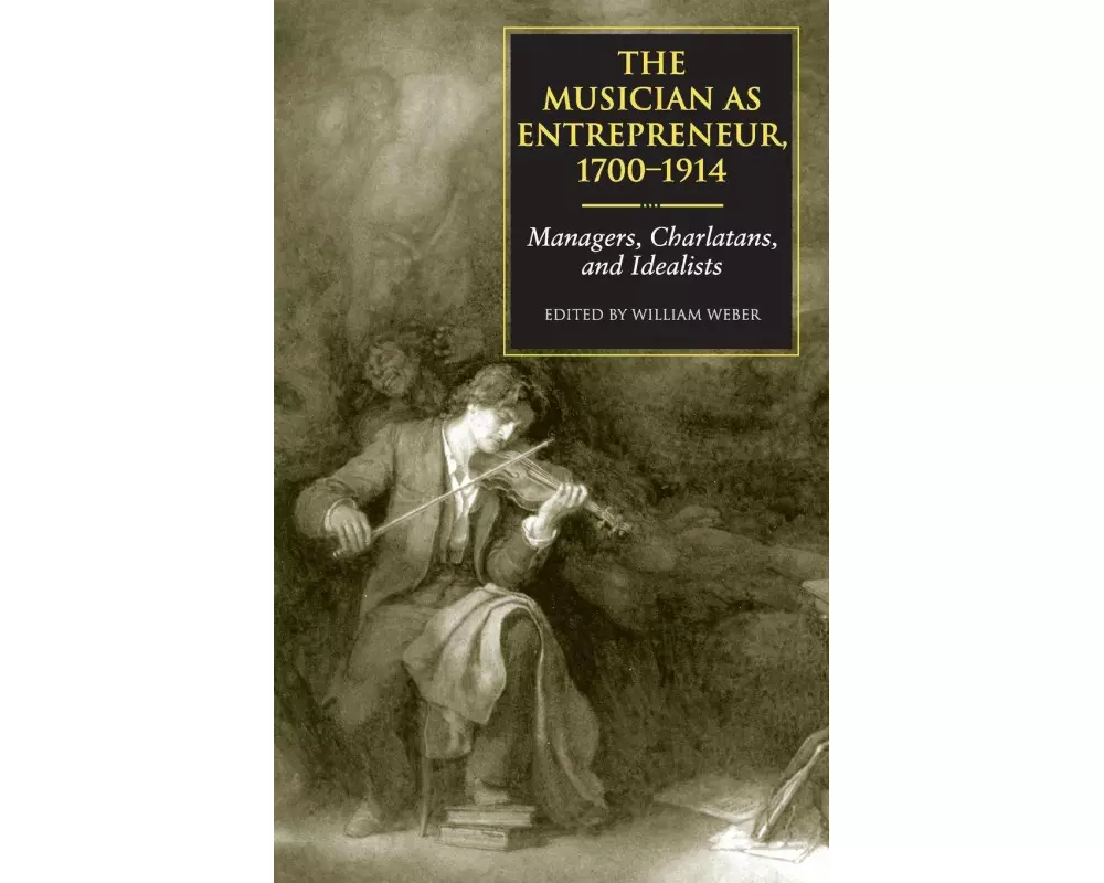 The Musician as Entrepreneur, 1700-1914