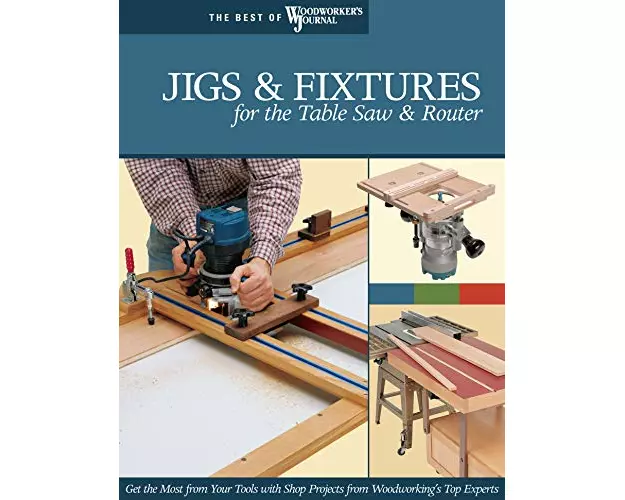 Jigs & Fixtures for the Table Saw & Router