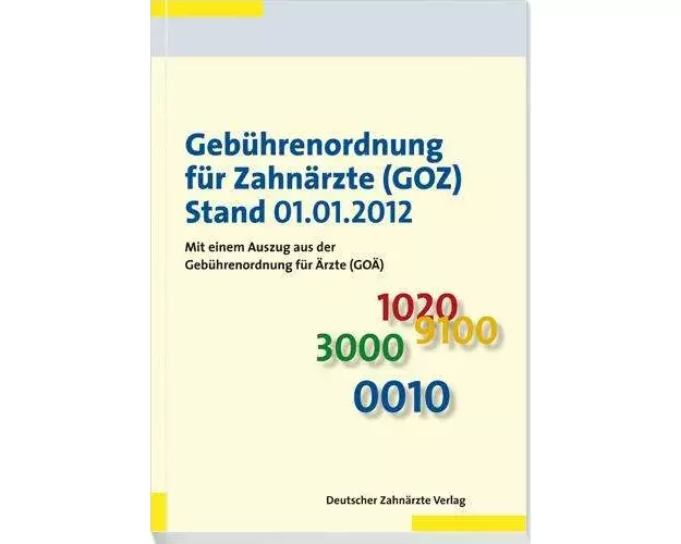 Gebührenordnung für Zahnärzte (GOZ) Stand 01.01.2012