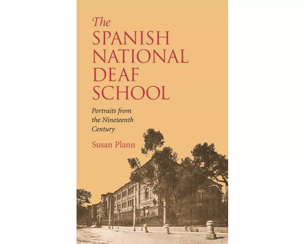 The Spanish National Deaf School: Portraits from the Nineteenth Century