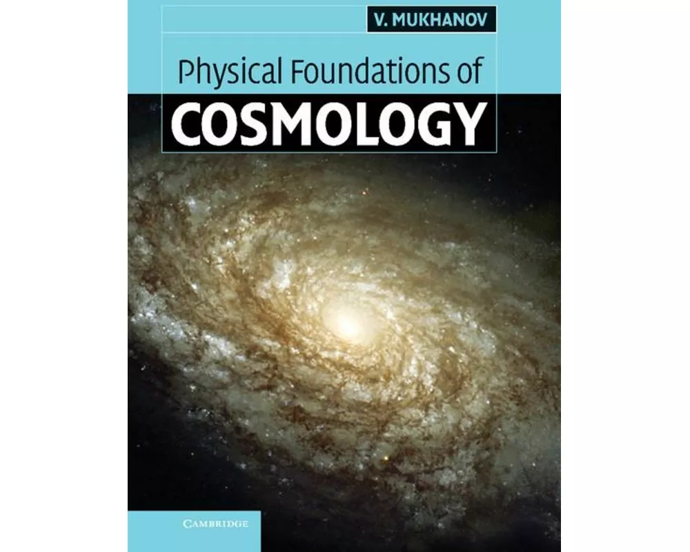Physical Foundations of Cosmology