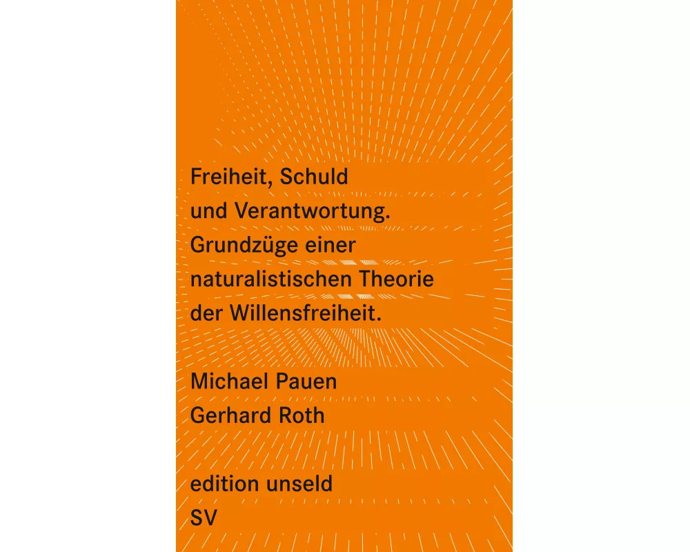 Freiheit, Schuld und Verantwortung