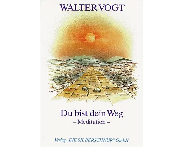 Du bist dein Weg