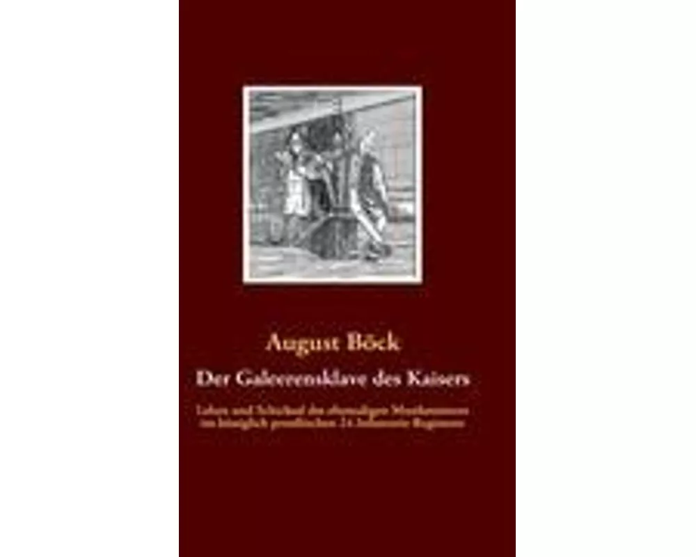 Der Galeerensklave des Kaisers