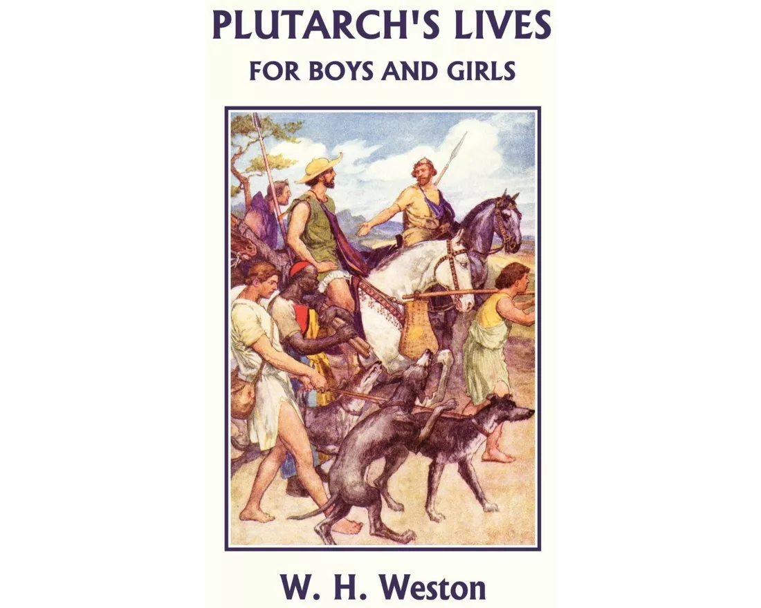 Plutarch's Lives for Boys and Girls (Yesterday's Classics)