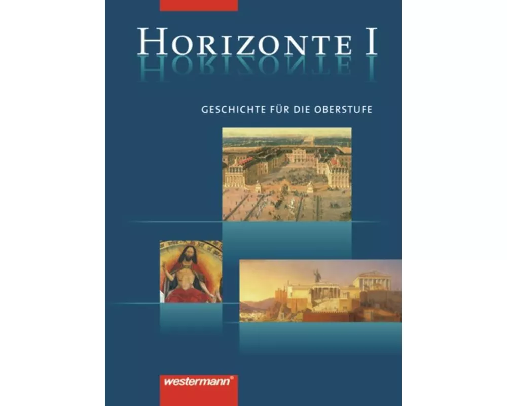 Horizonte - Geschichte für die Oberstufe