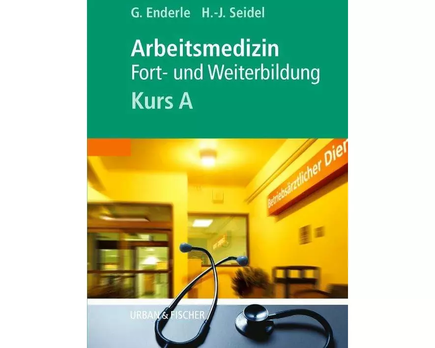 Arbeitsmedizin, Kurs A