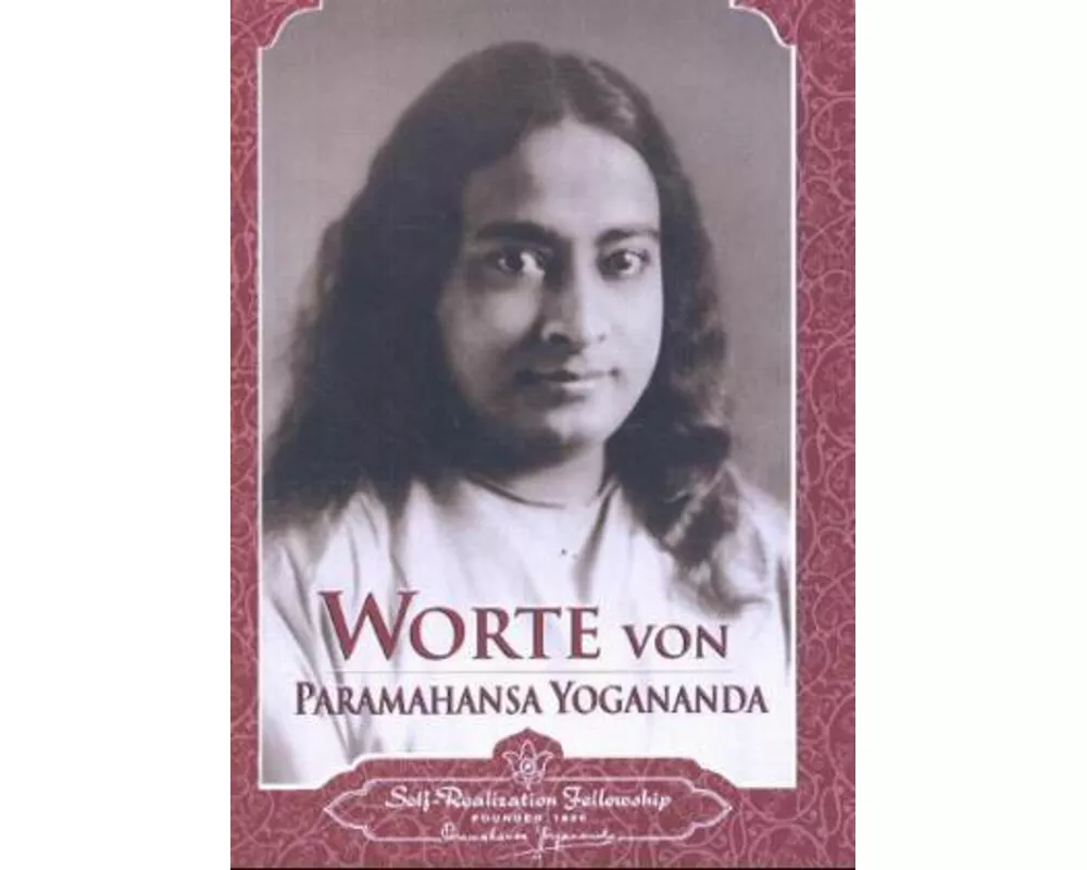 Worte von Paramahansa Yogananda