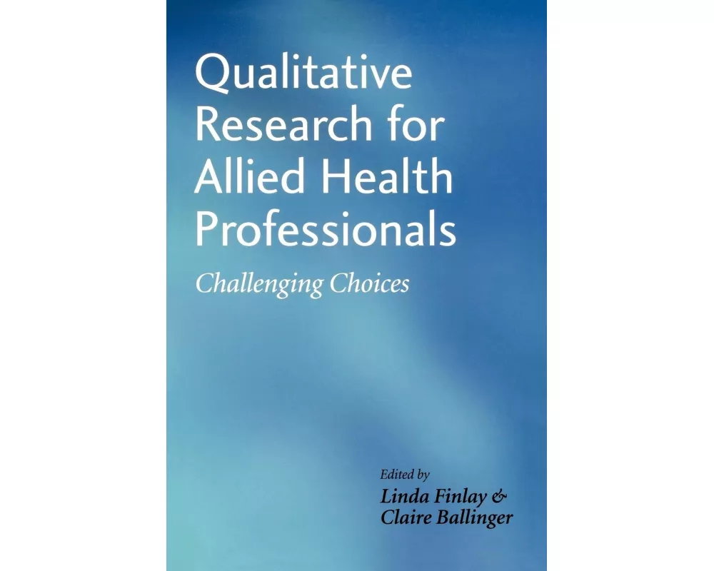 Qualitative Research for Allied Health Professionals