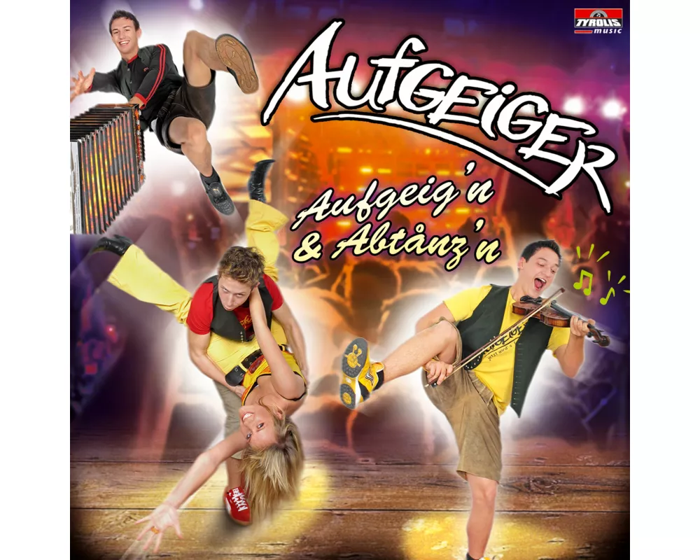 Aufgeig'n & Abtanz'n