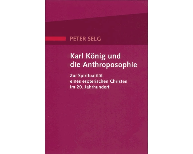 Karl König und die Anthroposophie
