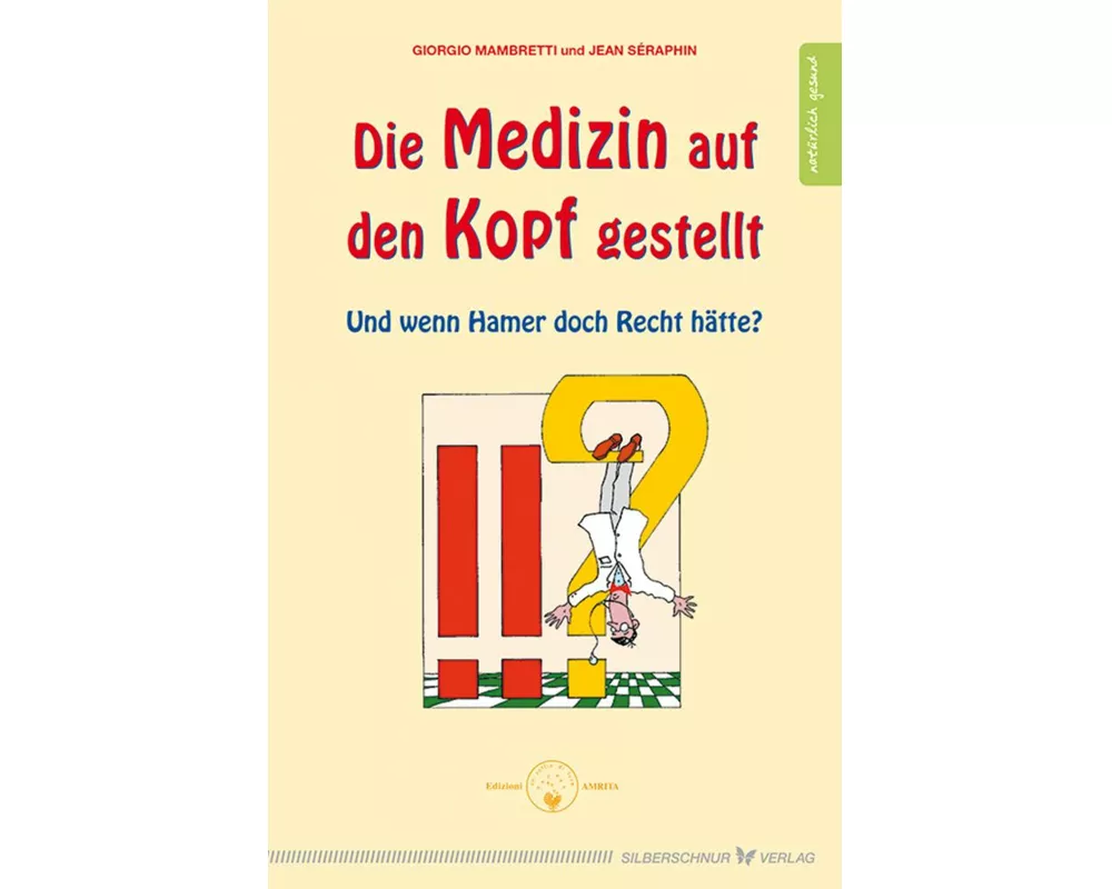 Die Medizin auf den Kopf gestellt
