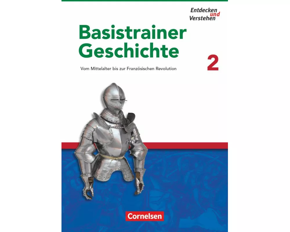 Entdecken und verstehen - Geschichtsbuch - Basistrainer Geschichte - Ausgabe ab 2006 - Heft 2